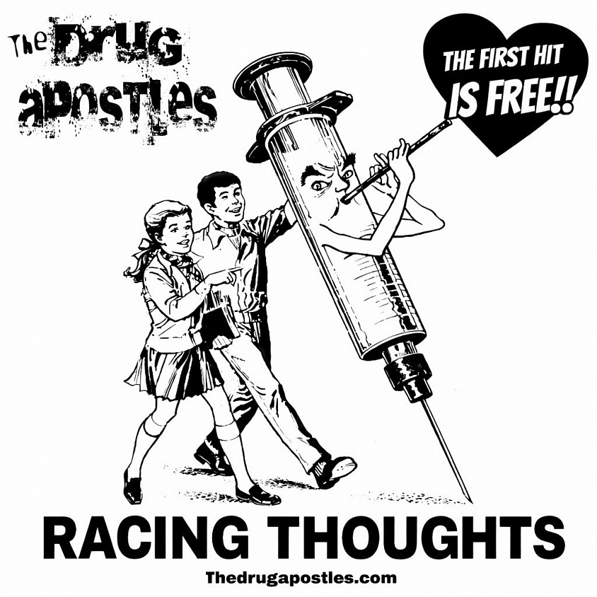 The drug apostles, racing thoughts, racing thoughts, propaganda, art